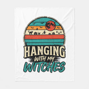 Hanging With My Witches Vintage Halloween Shirt De Fleece Blanket