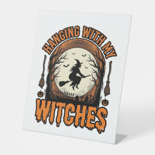 Hanging With My Witches Vintage Halloween Shirt De Pedestal Sign