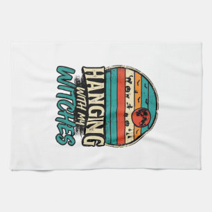 Hanging With My Witches Vintage Halloween Shirt De Tea Towel