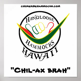 Hangloose Rasta, "Chil-axe brah", Poster