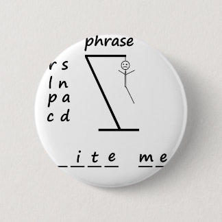 Hangman Bite Me 6 Cm Round Badge