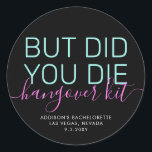 Hangover Kit Did You Die Neon Classic Round Sticker<br><div class="desc">Funny "But Did You Die" Personalised Hangover Kit Sticker in black,  bright neon teal,  and hot pink and personalised text with the celebration location and date,  perfect for adding to DIY hangover relief kit favours for your bachelorette,  girls trip,  birthday,  graduation party,  or wedding bridal party gifts.</div>