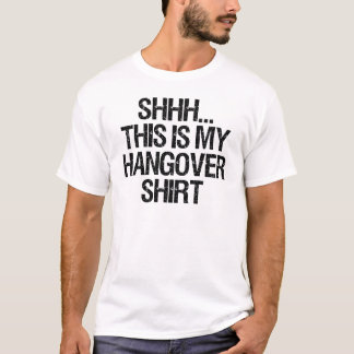 HANGOVER T-SHIRT