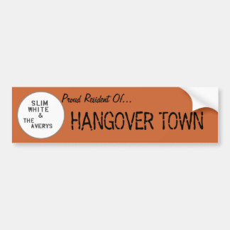 Hangover Town Bumper Sticker