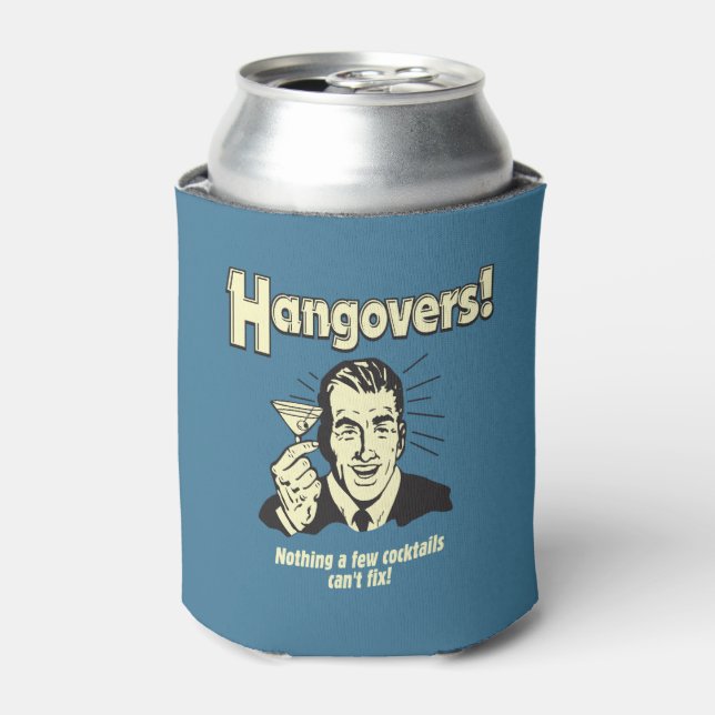 Hangovers: Nothing Cocktail Can't Fix Can Cooler (Can Front)