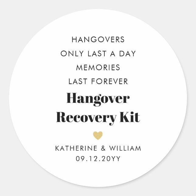 Hangovers Only Last a Day Hangover Recovery Kit Classic Round Sticker (Front)