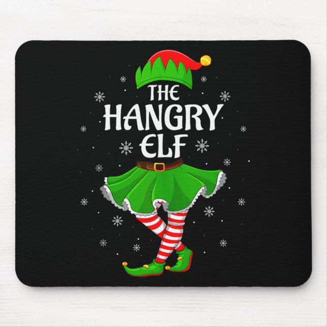 Hangry Elf Christmas Family Girls Women Elf Squad  Mouse Mat (Front)