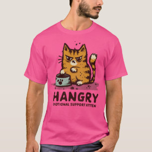 Hangry Emotional Support Kitten T-Shirt