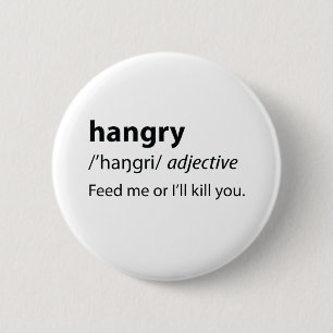 Hangry Funny Dictionary Definition 6 Cm Round Badge