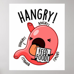 Hangry Funny Stomach Pun Poster