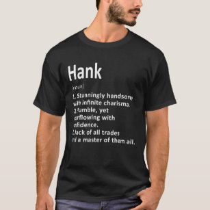 Hank Definition Personalised Name Funny Birthday G T-Shirt
