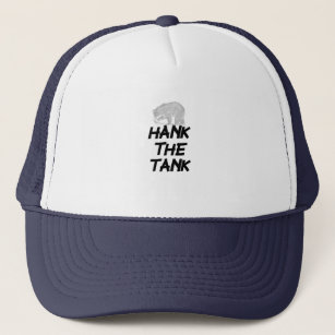 hank the tank bear t-shirt trucker hat