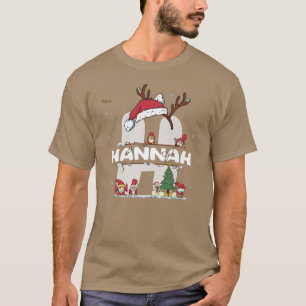 Hannah Christmas w Hannah Name for funny Xmas T-Shirt