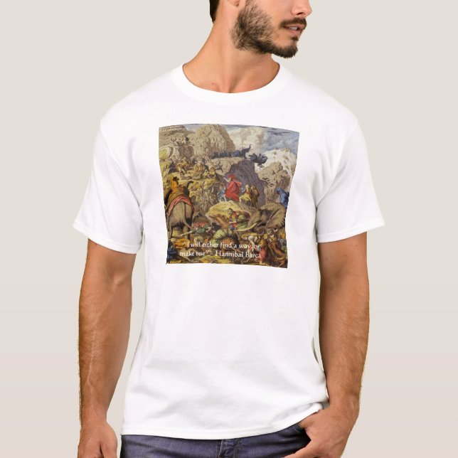 Hannibal Barca & Army & Quote Gifts & Cards T-Shirt (Front)
