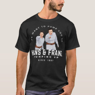 Hans Franz We want to pump you up since 1987 Tote T-Shirt
