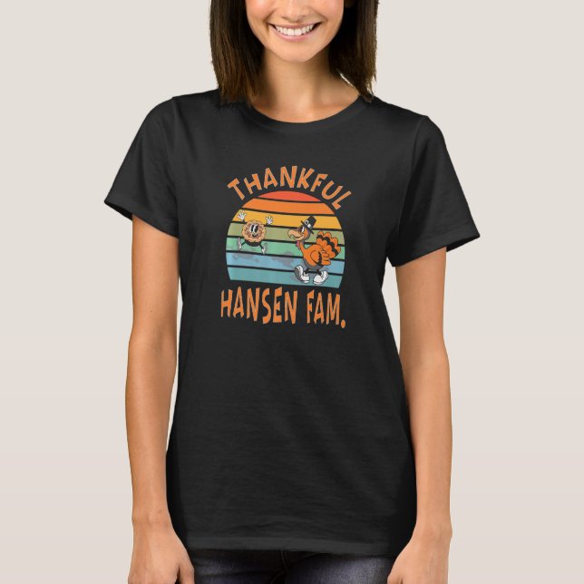 Hansen Family  Thanksgiving Reunion Party T-Shirt (Front)