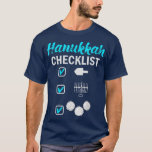 Hanukkah Checklist  T-Shirt<br><div class="desc">Hanukkah Checklist.</div>