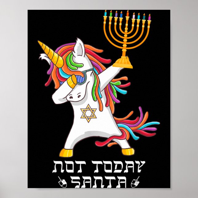 Hanukkah Dabbing Unicorn Not Today Santa Jewnicorn Poster (Front)
