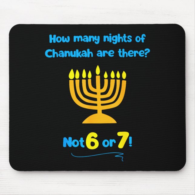 Hanukkah How Many Nights Of Chanukah Are There Not Mouse Mat (Front)