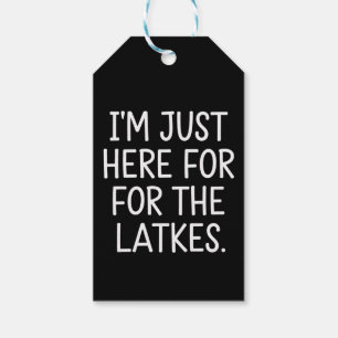 Hanukkah I'm Just Here For The Latkes Jewish  Gift Tags