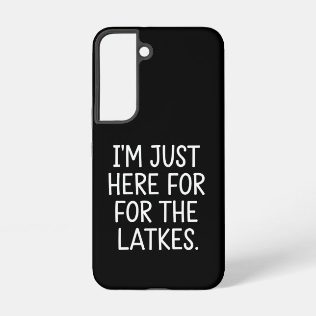 Hanukkah I'm Just Here For The Latkes Jewish  Samsung Galaxy S22 Case (Back)