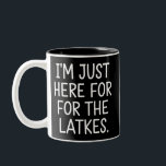 Hanukkah I'm Just Here For The Latkes Jewish  Two-Tone Coffee Mug<br><div class="desc">Hanukkah I'm Just Here For The Latkes Jewish Holiday</div>