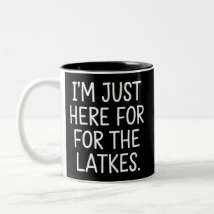 Hanukkah I'm Just Here For The Latkes Jewish  Two-Tone Coffee Mug