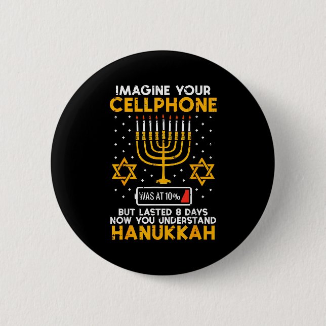 Hanukkah Imagine Your Cellphone Chanukah Jew Men W 6 Cm Round Badge (Front)