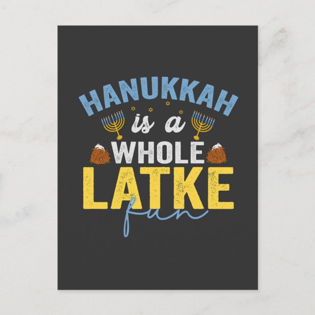 Hanukkah Is a Whole Latke Fun Funny Jewish Chanuka Announcement Postcard (Front)