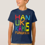 Hanukkah is Funukkah Shirt/Dark Colour Shirt<br><div class="desc">"Hanukkah is Funukkah" Shirt. Choose from a variety of clothing colours and styles for this design. Enjoy! Thanks for stopping and shopping by! Much appreciated. Happy Chanukah/Hanukkah!!! Style: Kids' Hanes TAGLESS® T-Shirt Wait 'till you get this tagless tee on your kiddo. It'll take his everyday style to a whole new...</div>