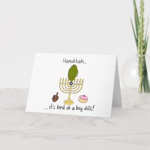 Hanukkah, it's kind of a big dill! holiday card