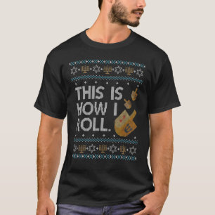 Hanukkah Jumper Jewish This Is How I Roll Dreidel T-Shirt