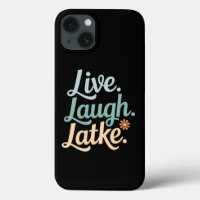 Hanukkah Live Laugh Latke Funny Holiday Family
