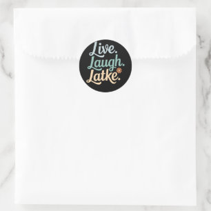 Hanukkah Live Laugh Latke Funny Holiday Family Classic Round Sticker