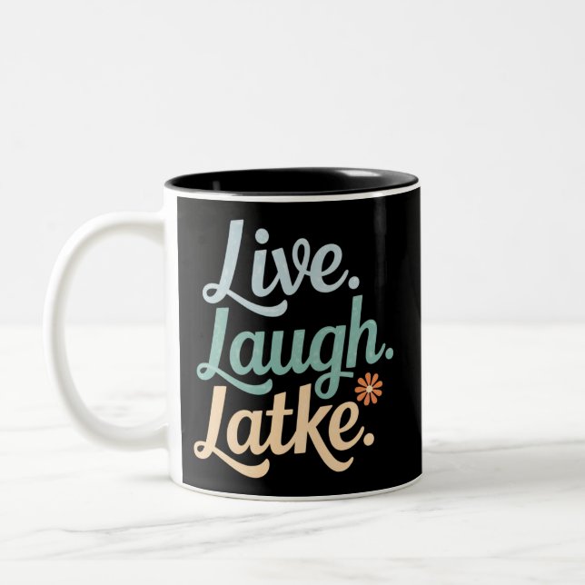 Hanukkah Live Laugh Latke Funny Holiday Family Two-Tone Coffee Mug (Left)