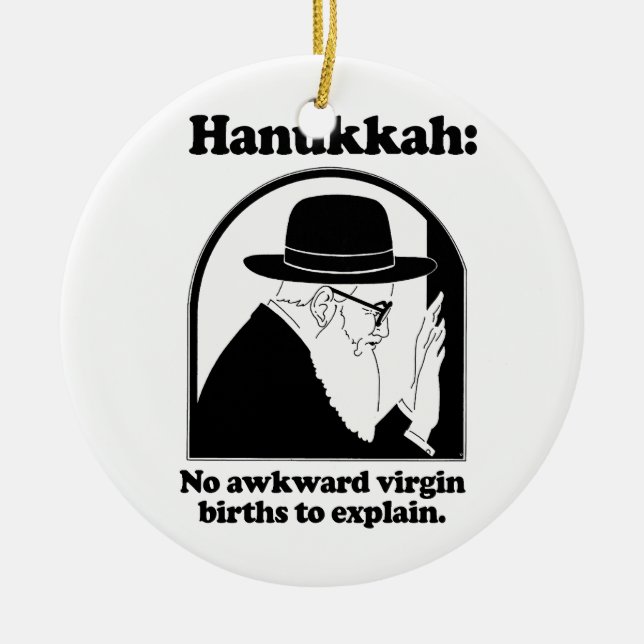 Hanukkah - No awkward virgin births Ceramic Tree Decoration (Front)