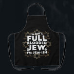 Hanukkah Not Full Blooded Jew Jewish Chanukah Apron<br><div class="desc">Hanukkah Not Full Blooded Jew Jewish Chanukah</div>