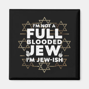 Hanukkah Not Full Blooded Jew Jewish Chanukah Magnet