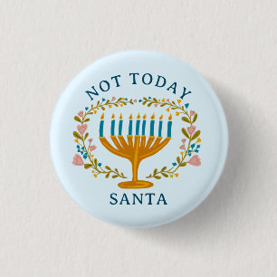 HANUKKAH NOT TODAY SANTA Funny Floral Hand-drawn 3 Cm Round Badge