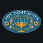 HANUKKAH NOT TODAY SANTA Funny Floral Hand-drawn Oval Sticker<br><div class="desc">Hand drawn florals by me for you.  Add your own text if you like. For more designs and colours check my shop! Or let me know if you'd like something custom.  Ask if you don't find what you need! :)</div>