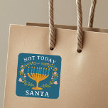 HANUKKAH NOT TODAY SANTA Funny Floral Hand-drawn Square Sticker<br><div class="desc">Hand drawn florals by me for you.  Add your own text if you like. For more designs and colours check my shop! Or let me know if you'd like something custom.  Ask if you don't find what you need! :)</div>
