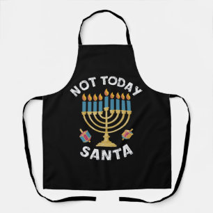 Hanukkah Not Today Santa Jewish Chanukah  Apron