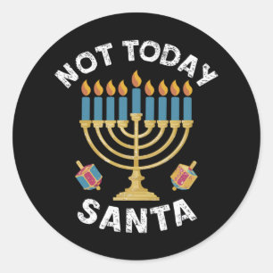 Hanukkah Not Today Santa Jewish Chanukah  Classic Round Sticker