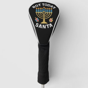 Hanukkah Not Today Santa Jewish Chanukah  Golf Head Cover