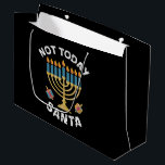 Hanukkah Not Today Santa Jewish Chanukah  Large Gift Bag<br><div class="desc">Hanukkah Not Today Santa Jewish Chanukah</div>