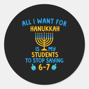 Hanukkah Students Saying 6-7 67 Six Seven Hebrew S Classic Round Sticker