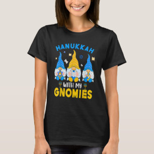 Hanukkah With My Gnomies Three Gnomes With Hanukka T-Shirt