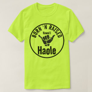 HAOLE BORN 'N RAISED TRIBAL SHAKA HAWAII T-Shirt
