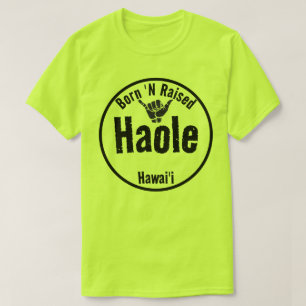 HAOLE BORN 'N RAISED TRIBAL SHAKA HAWAII T-Shirt