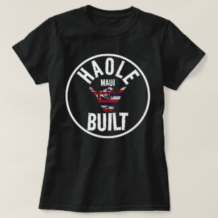 HAOLE BUILT Not Maui Built TRIBAL SHAKA HIFlagMAUI T-Shirt